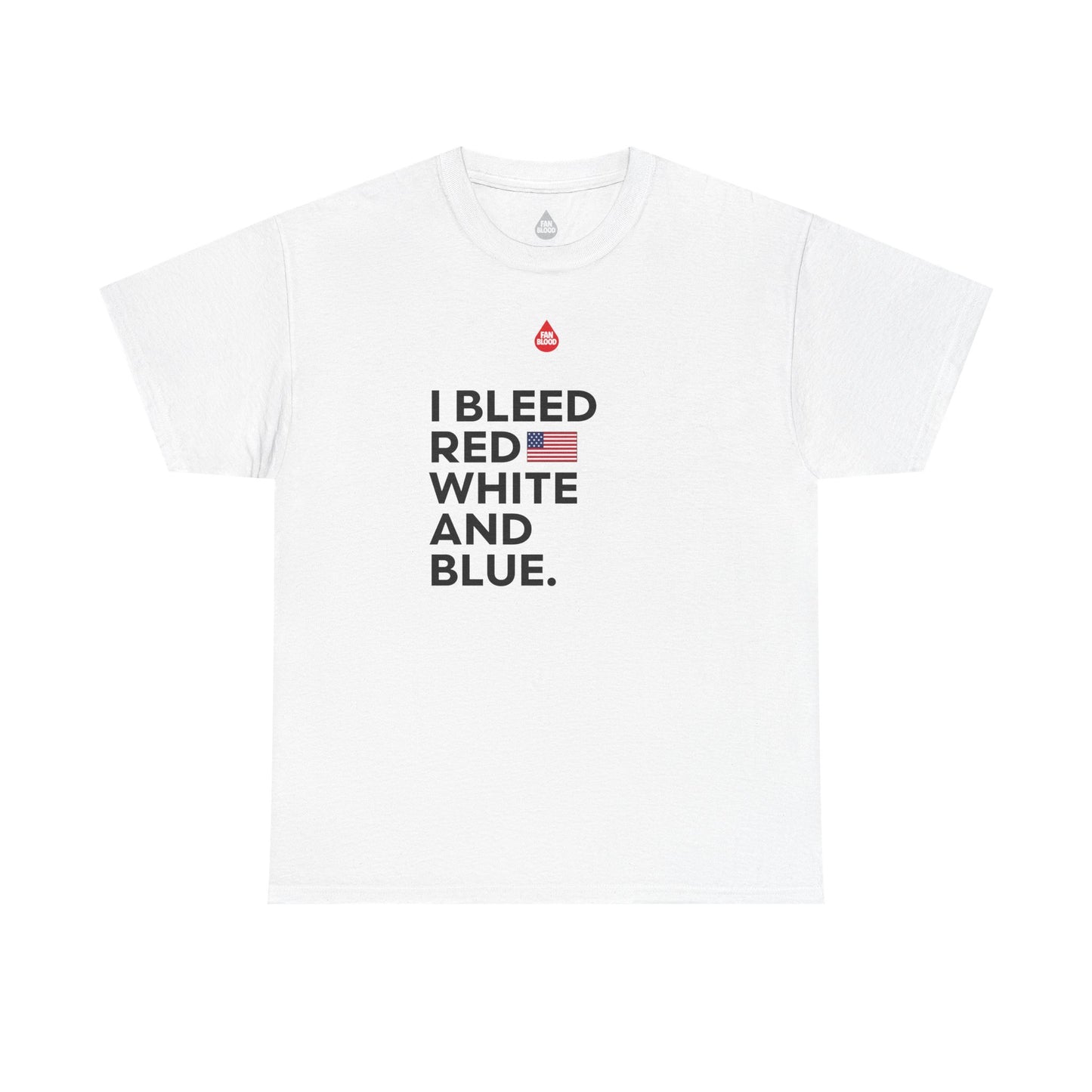 I Bleed Red White And Blue T-Shirt