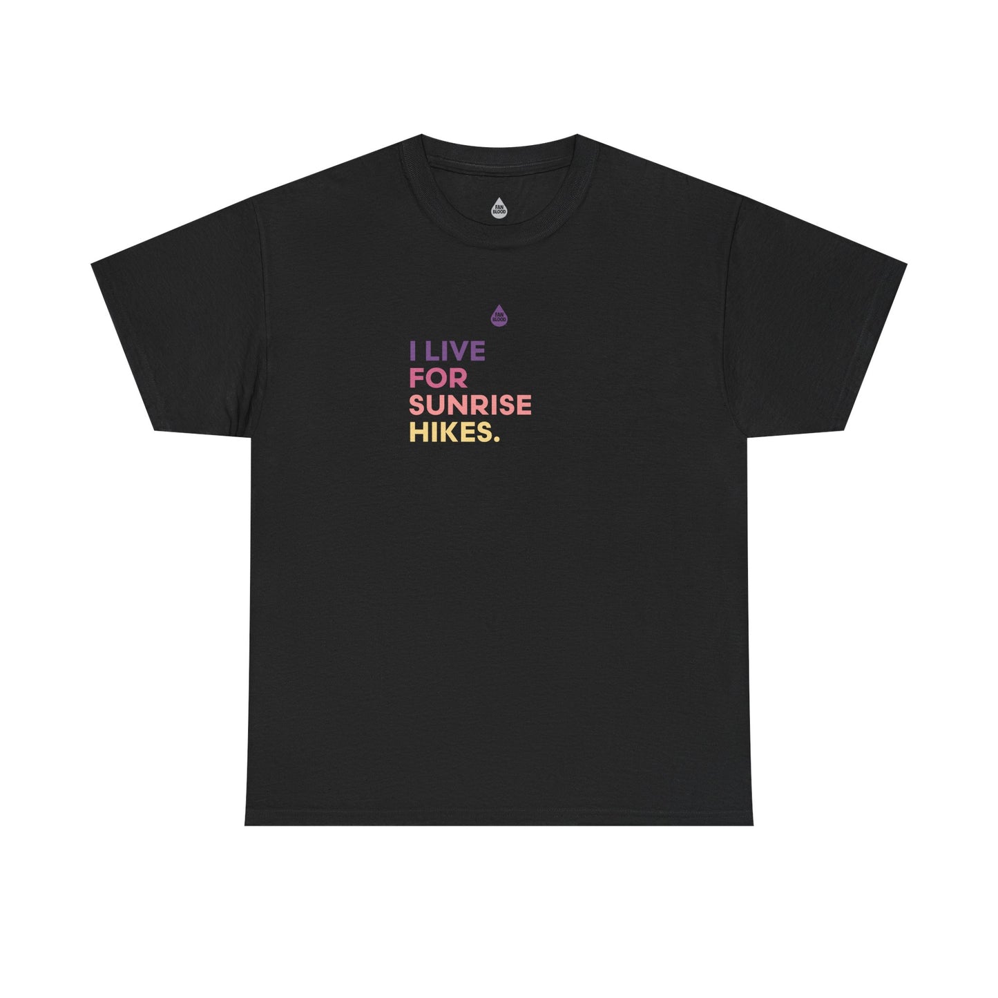 Live For Sunrise Hikes T-Shirt