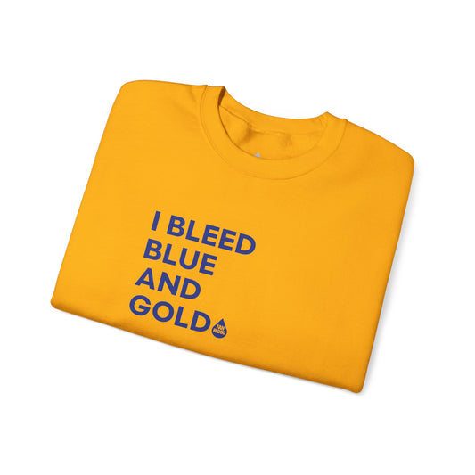I Bleed Blue & Gold Sweatshirt