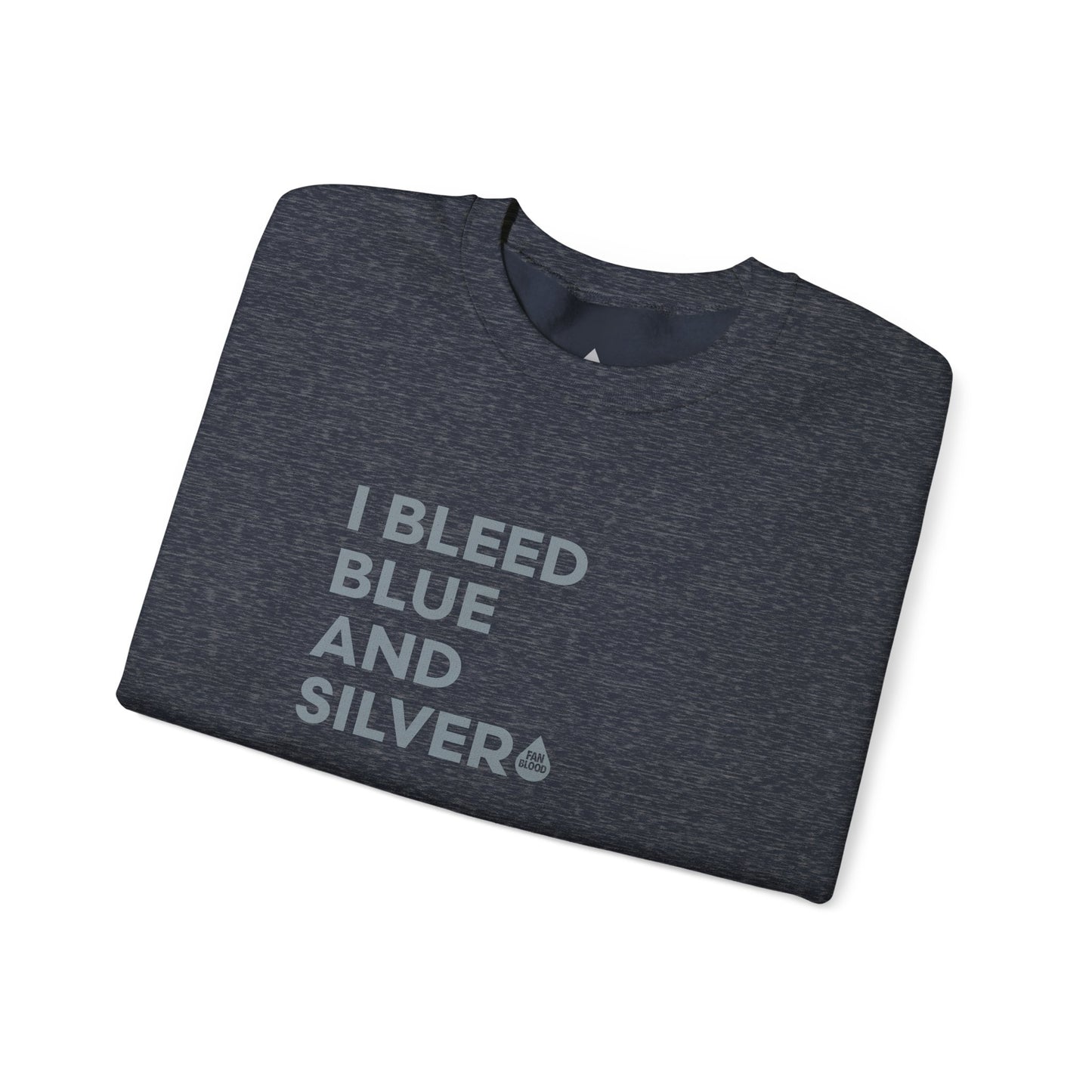 I Bleed Blue & Silver Sweatshirt