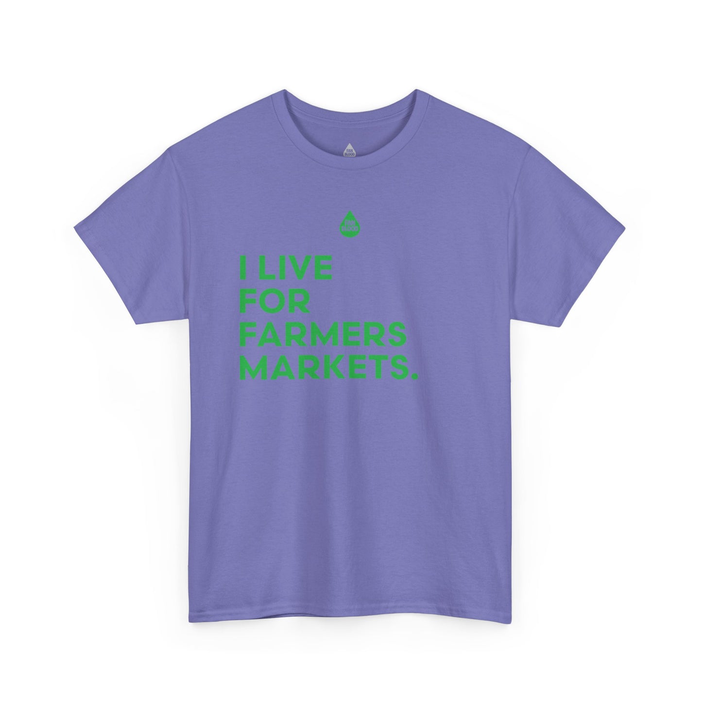 Live For Farmers Markets T-Shirt
