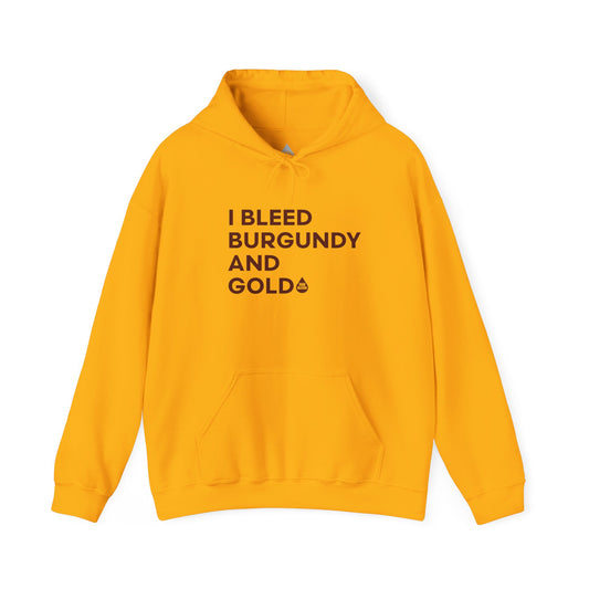 I Bleed Burgandy & Gold Hoodie