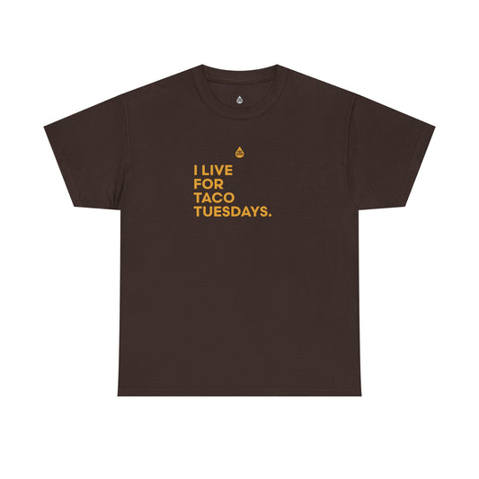 Live For Taco Tuesdays T-Shirt
