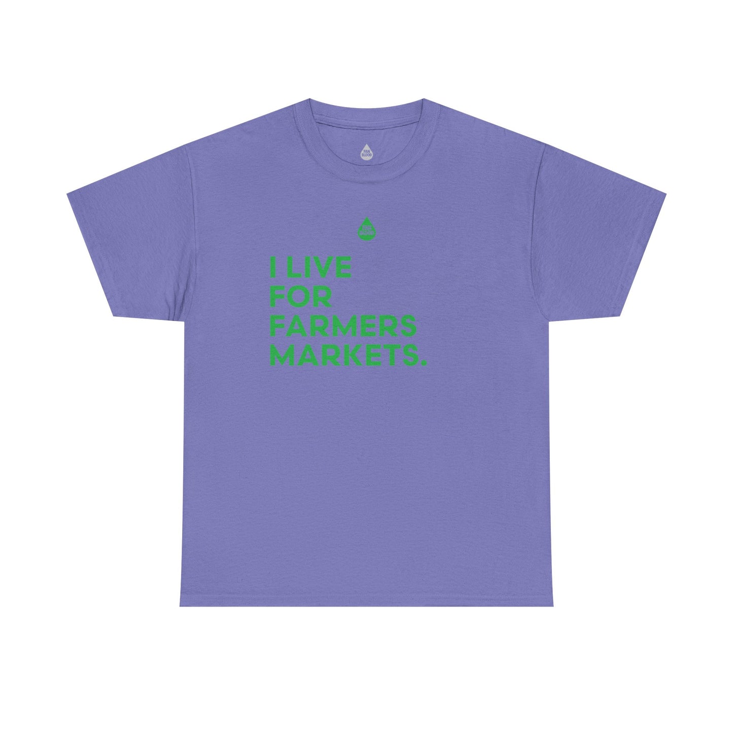 Live For Farmers Markets T-Shirt