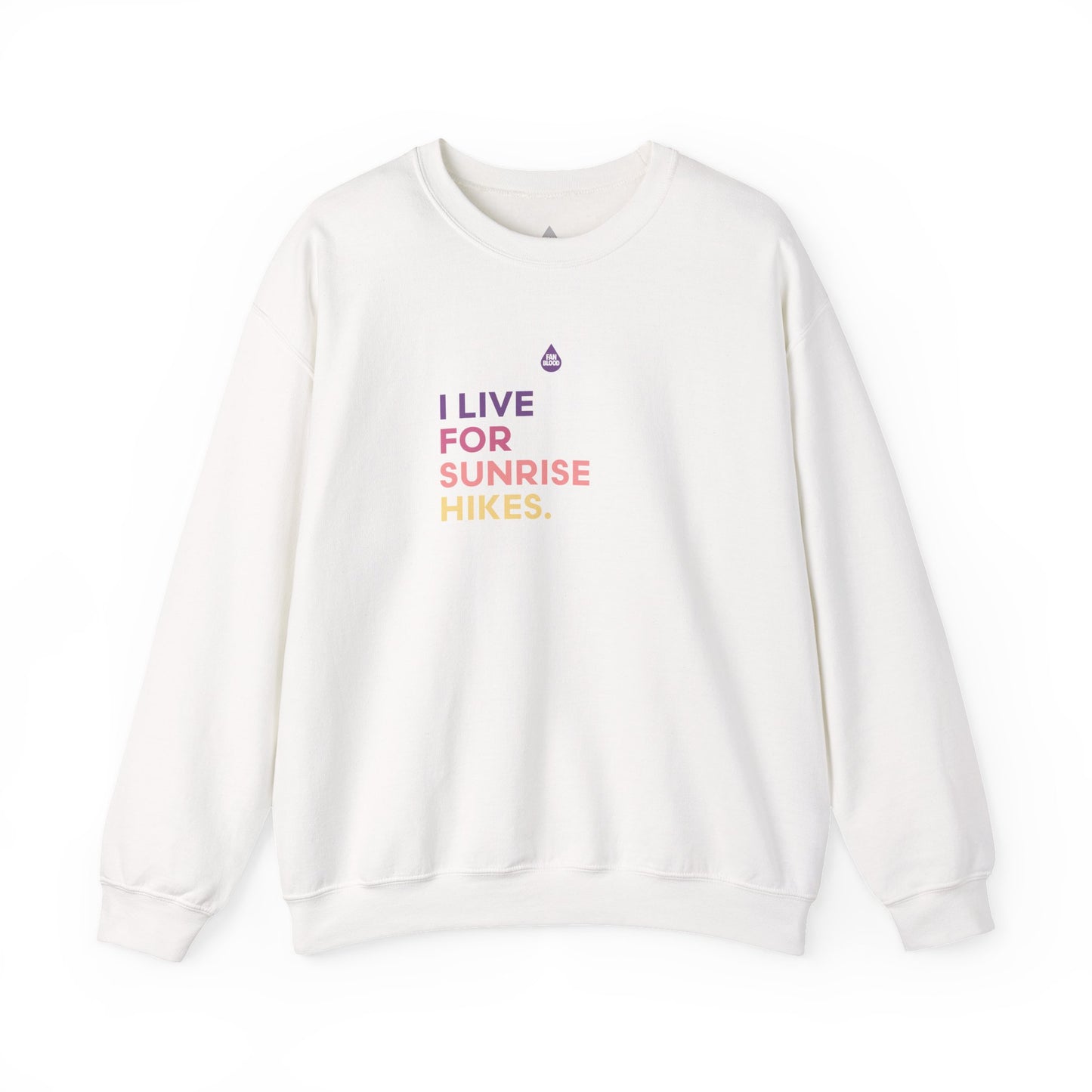 Live For Sunrise Hikes Sweatshirt