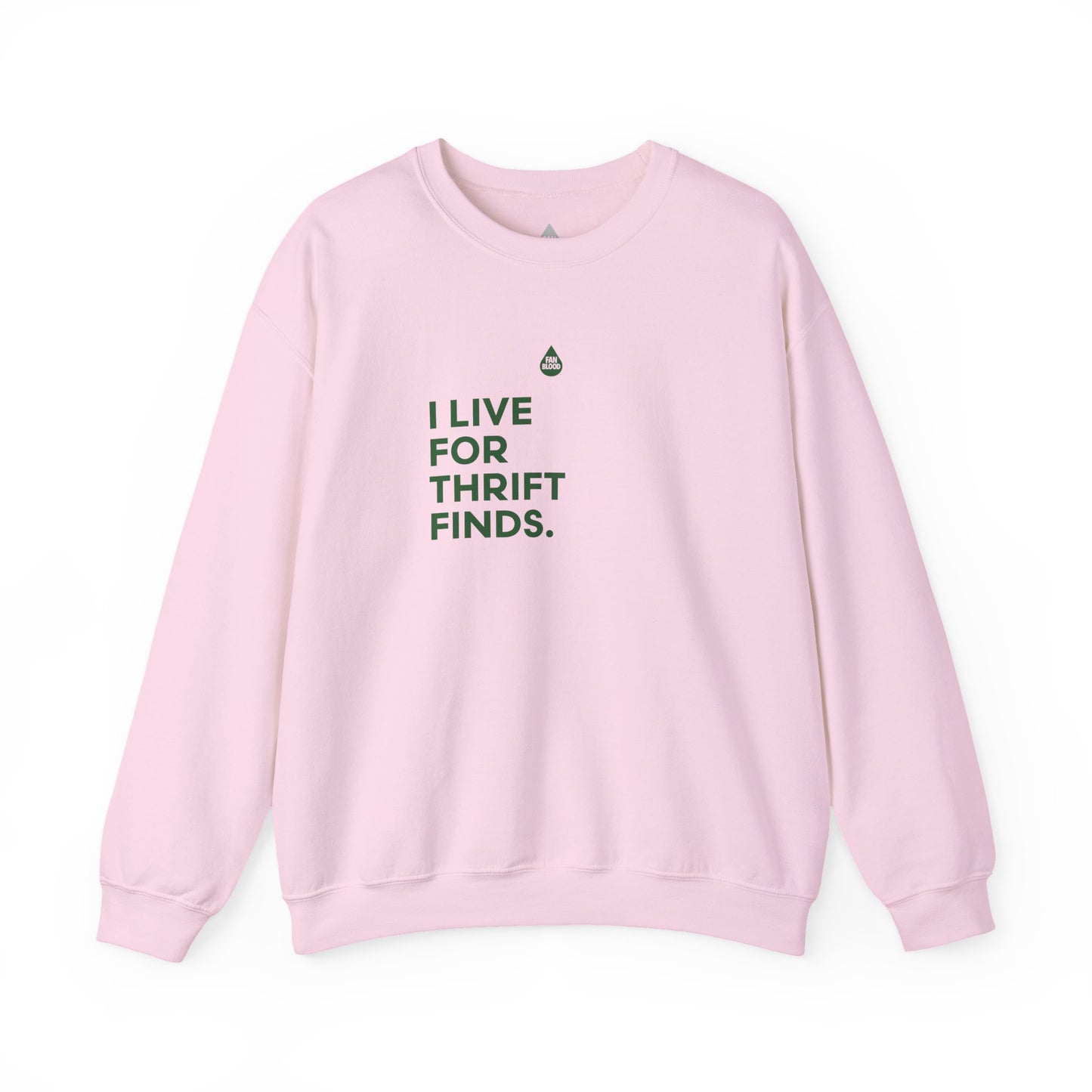 Live For Thrift Finds Sweatshirt