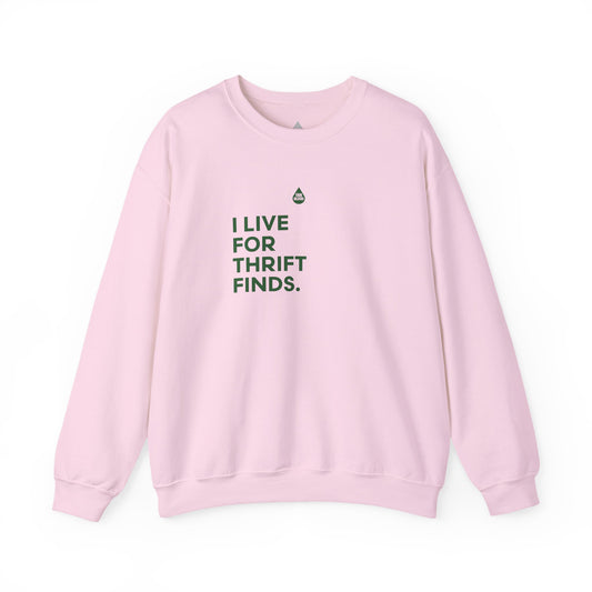 Live For Thrift Finds Sweatshirt