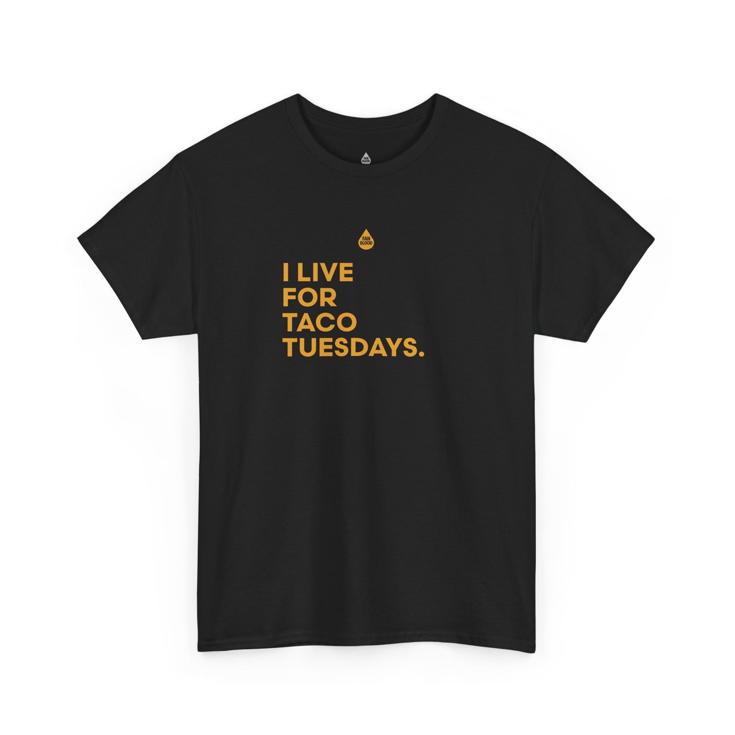 Live For Taco Tuesdays T-Shirt
