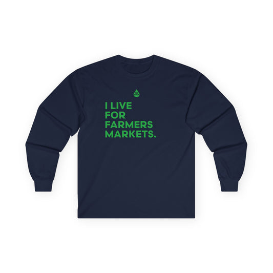 Live For Farmers Markets Long Sleeve T