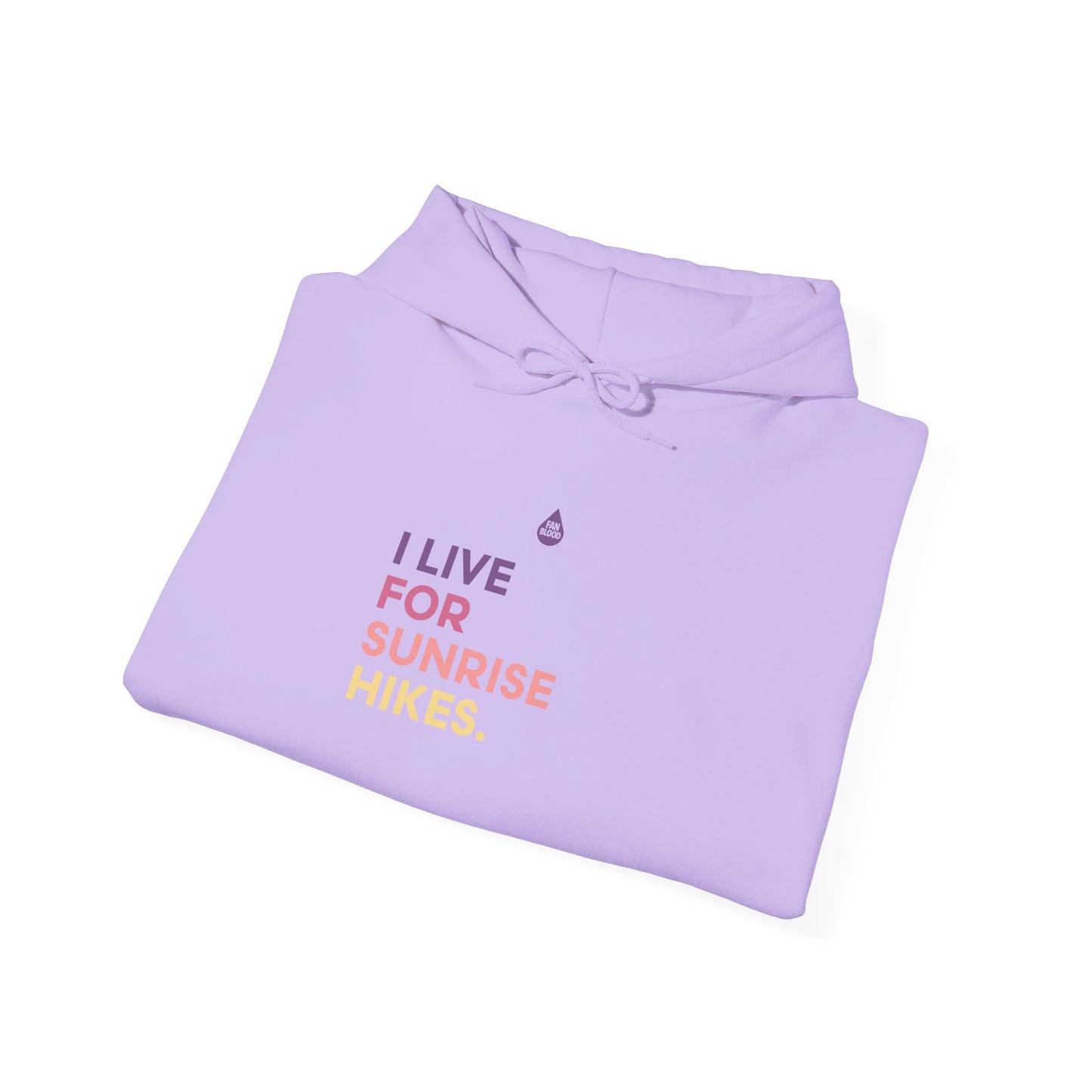 Live For Sunrise Hikes Hoodie