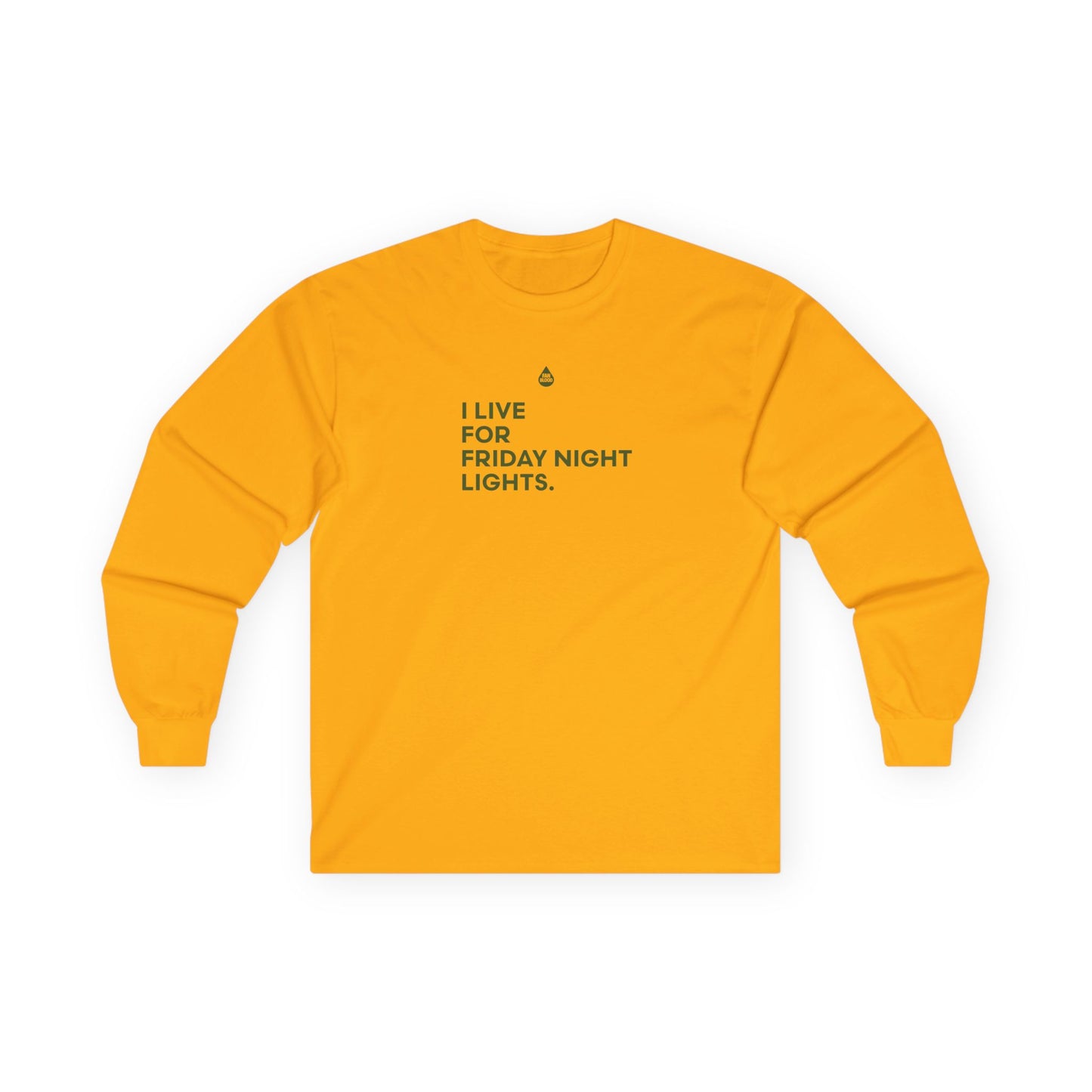 Live For Friday Night Lights Long Sleeve T