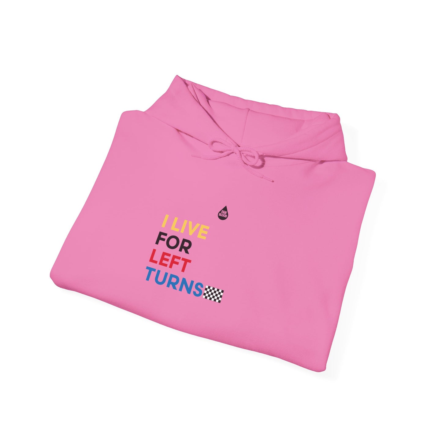 Live For Left Turns Hoodie