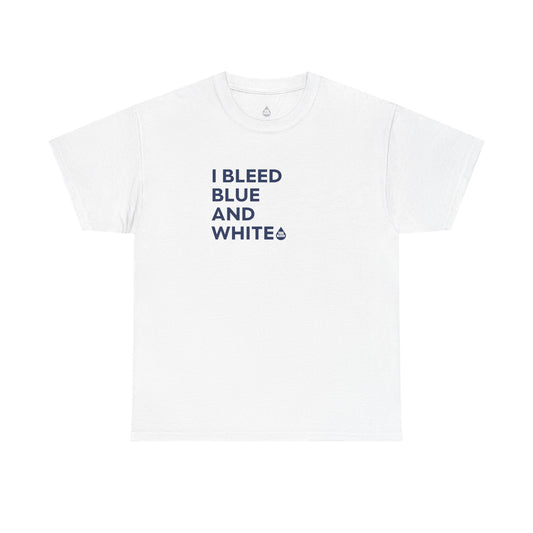 I Bleed Blue & White T