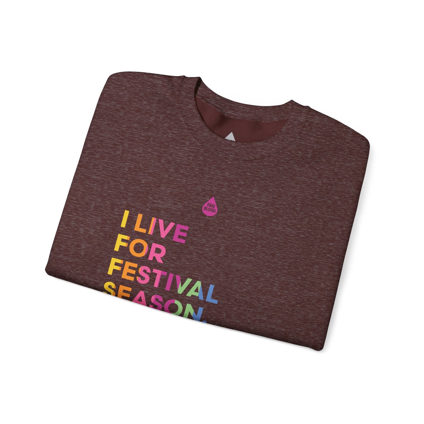 Live For Festival Season Sweatshirt