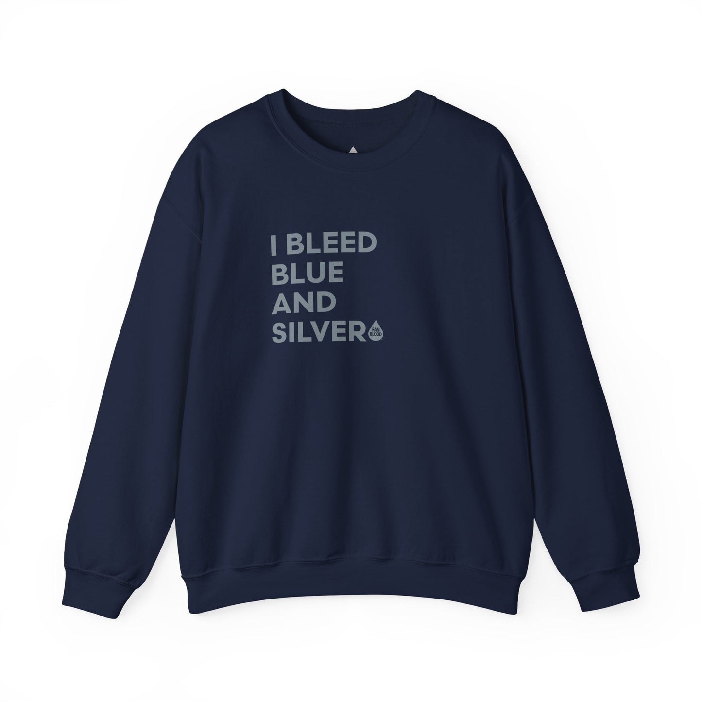 I Bleed Blue & Silver Sweatshirt