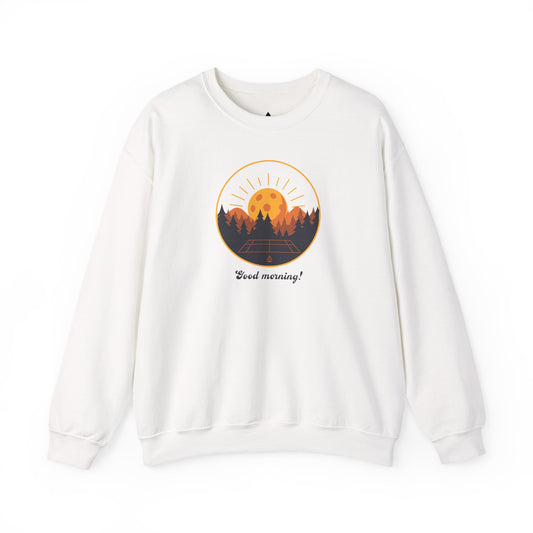 Good Morning Pickleball Sweatshirt