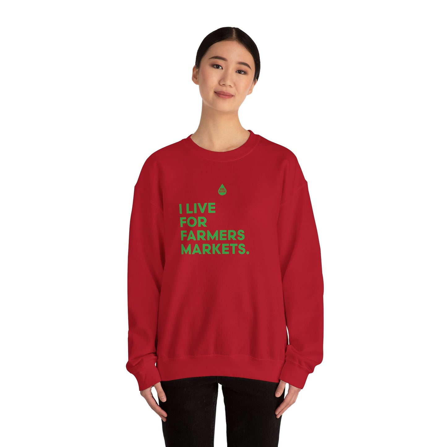 Live For Farmers Markets Sweatshirt