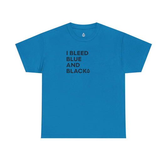 I Bleed Blue & Black T-Shirt