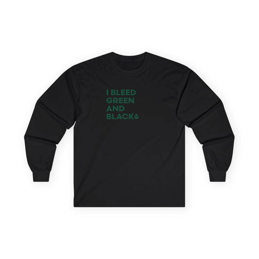 I Bleed Green & Black Long Sleeve T