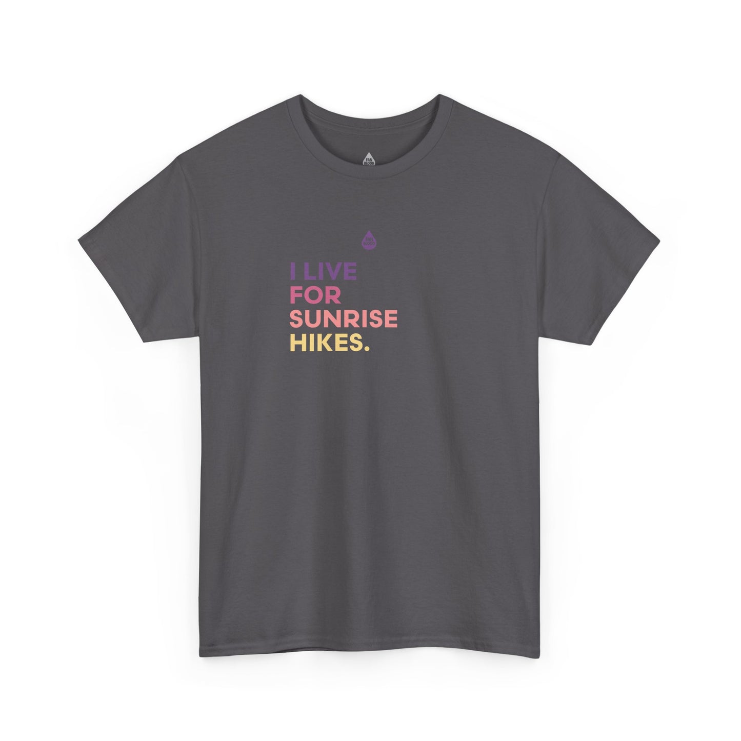 Live For Sunrise Hikes T-Shirt