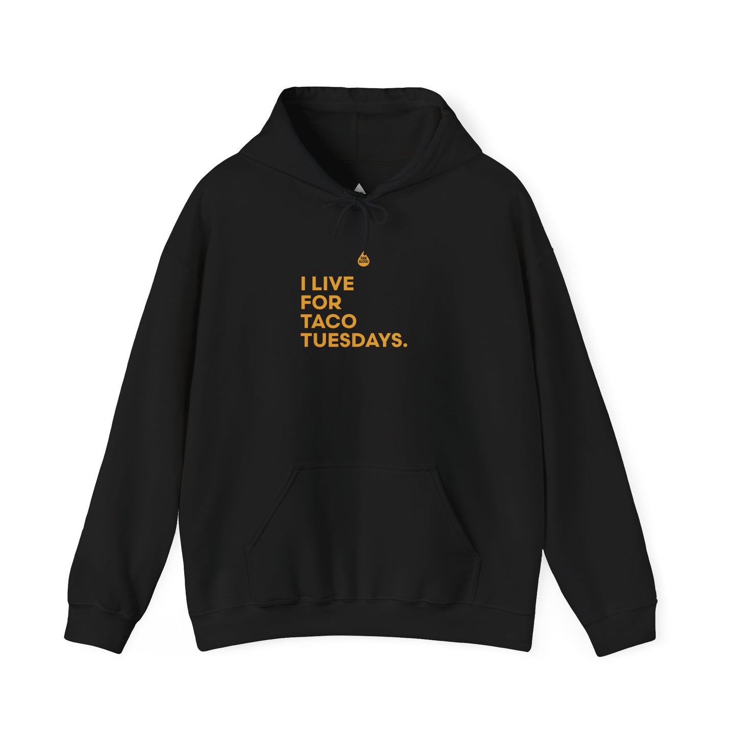 Live For Taco Tuesdays Hoodie