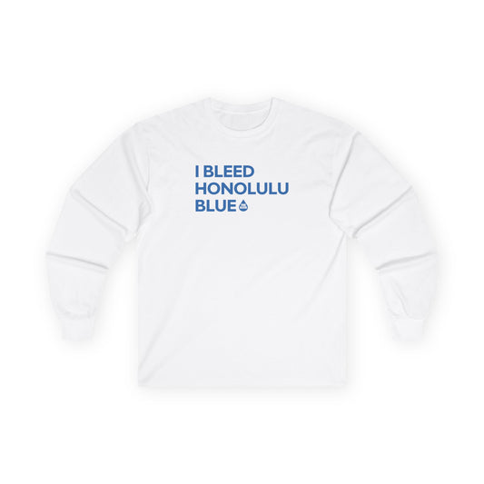 I Bleed Honolulu Blue Long Sleeve T