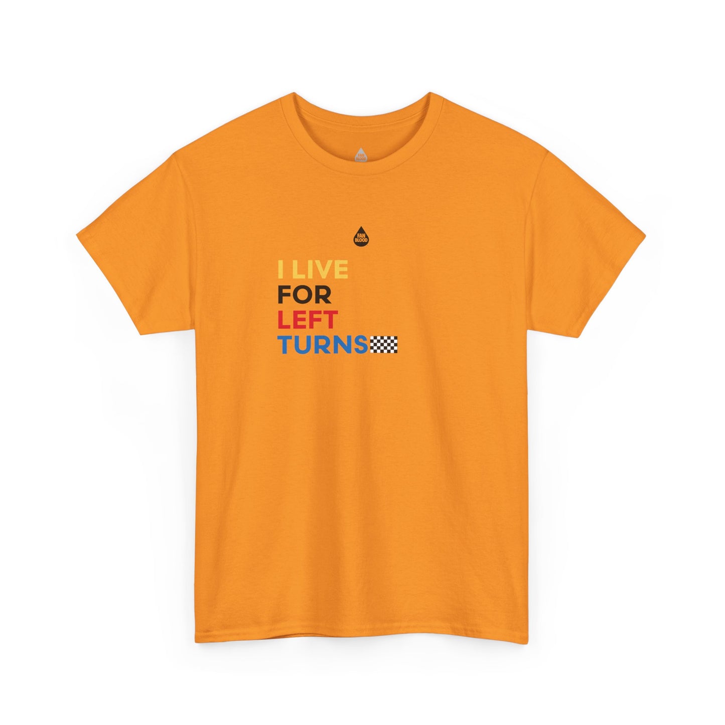 Live For Left Turns T-Shirt