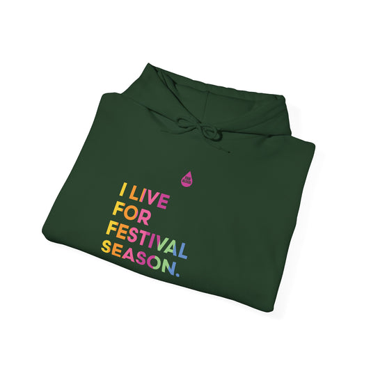 Live For Festival Season Hoodie