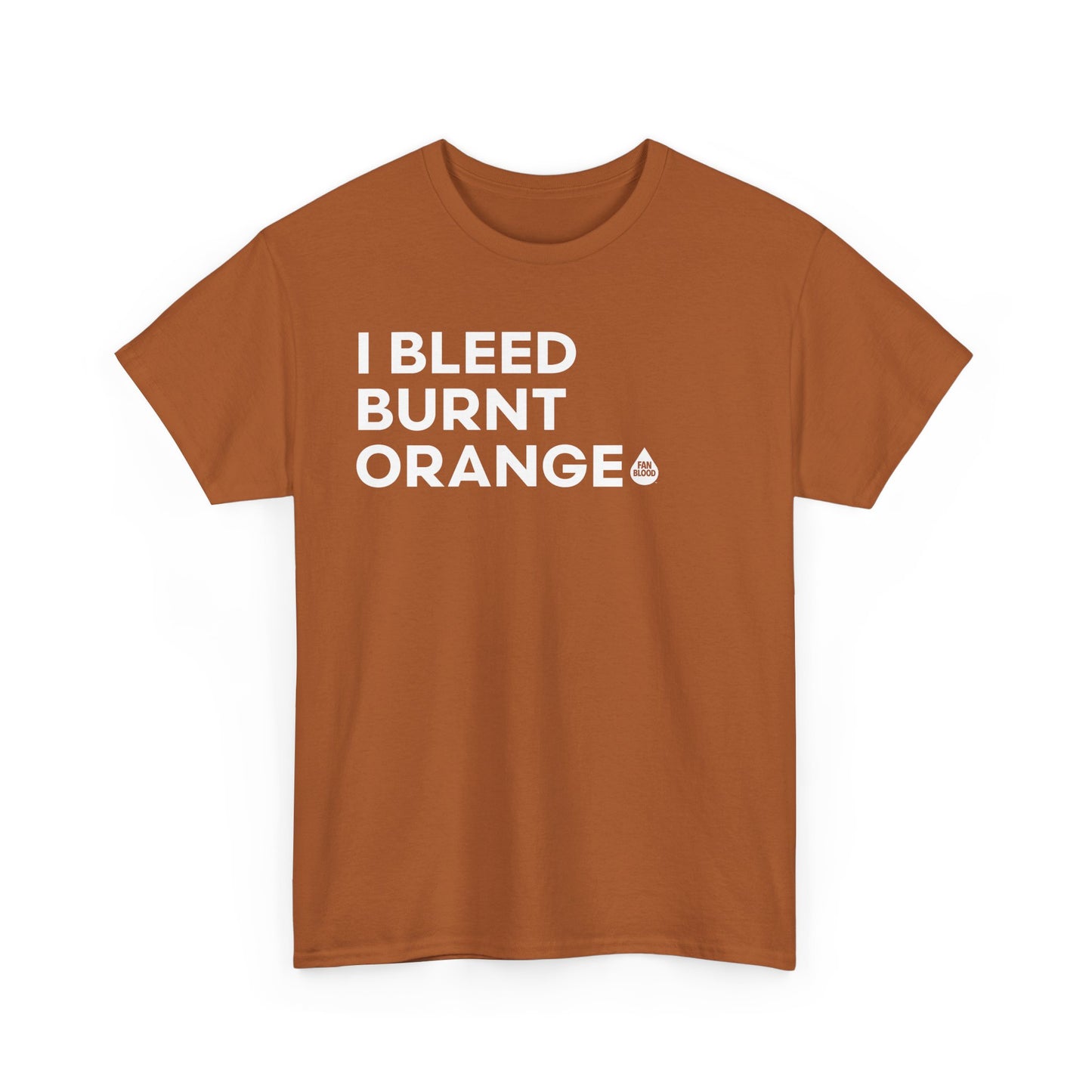 I Bleed Burnt Orange T-Shirt