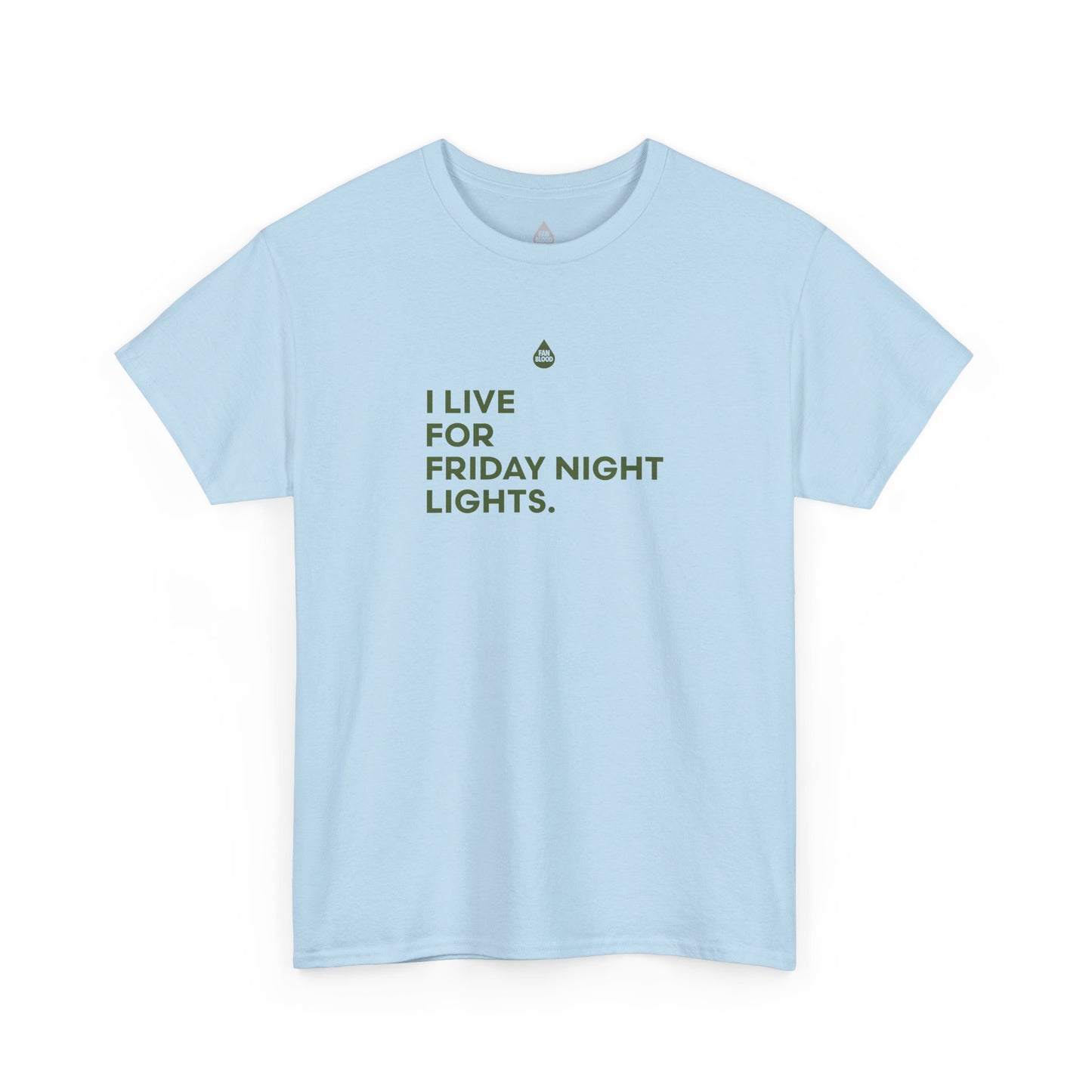 Live For Friday Night Lights T-Shirt
