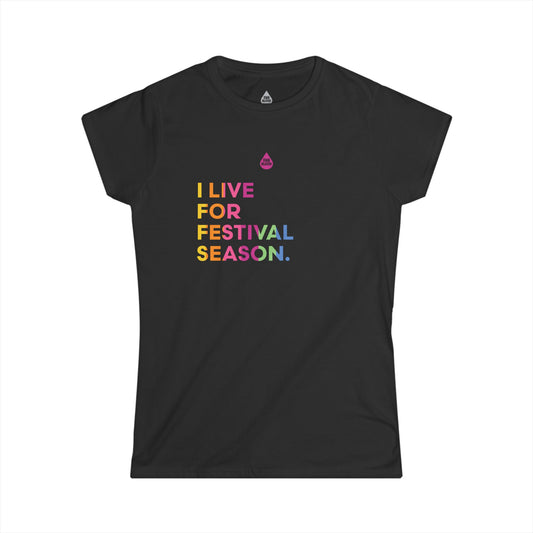 Live For Festival Season Women's T