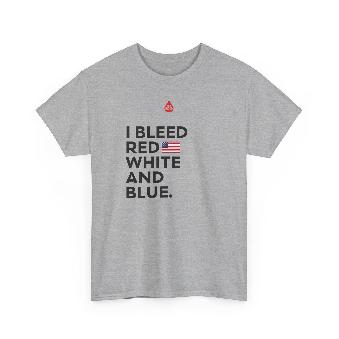 I Bleed Red White And Blue T-Shirt