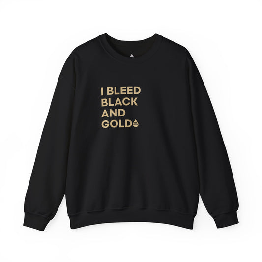 I Bleed Black & Gold Sweatshirt