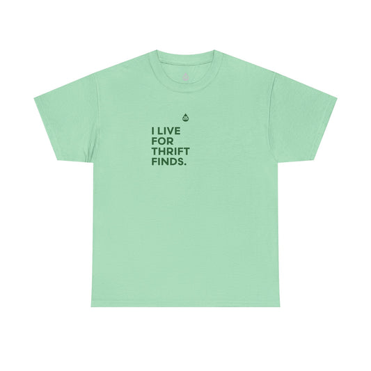 Live For Thrift Finds T-Shirt