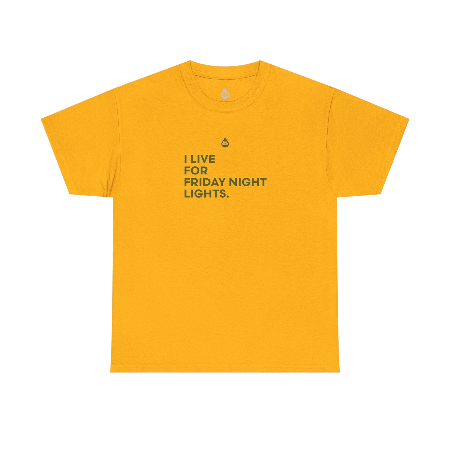 Live For Friday Night Lights T-Shirt