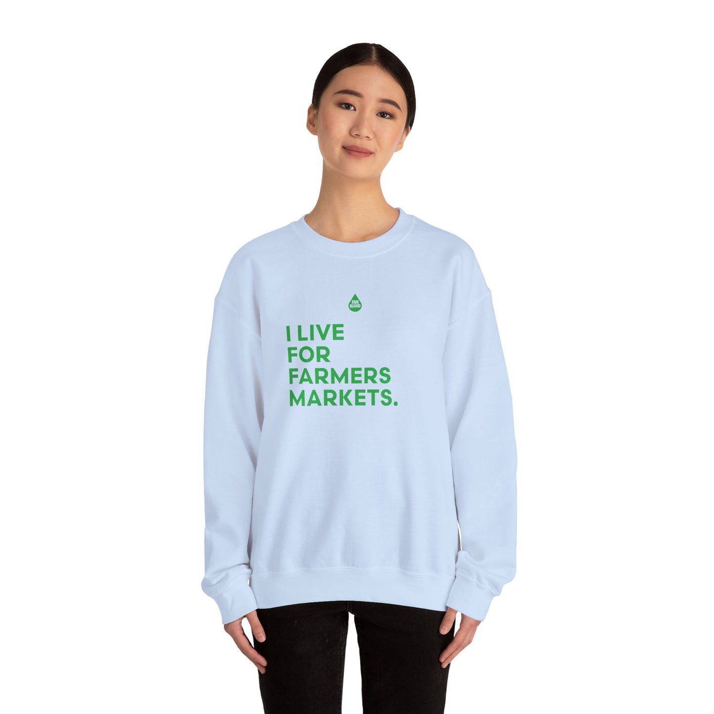 Live For Farmers Markets Sweatshirt