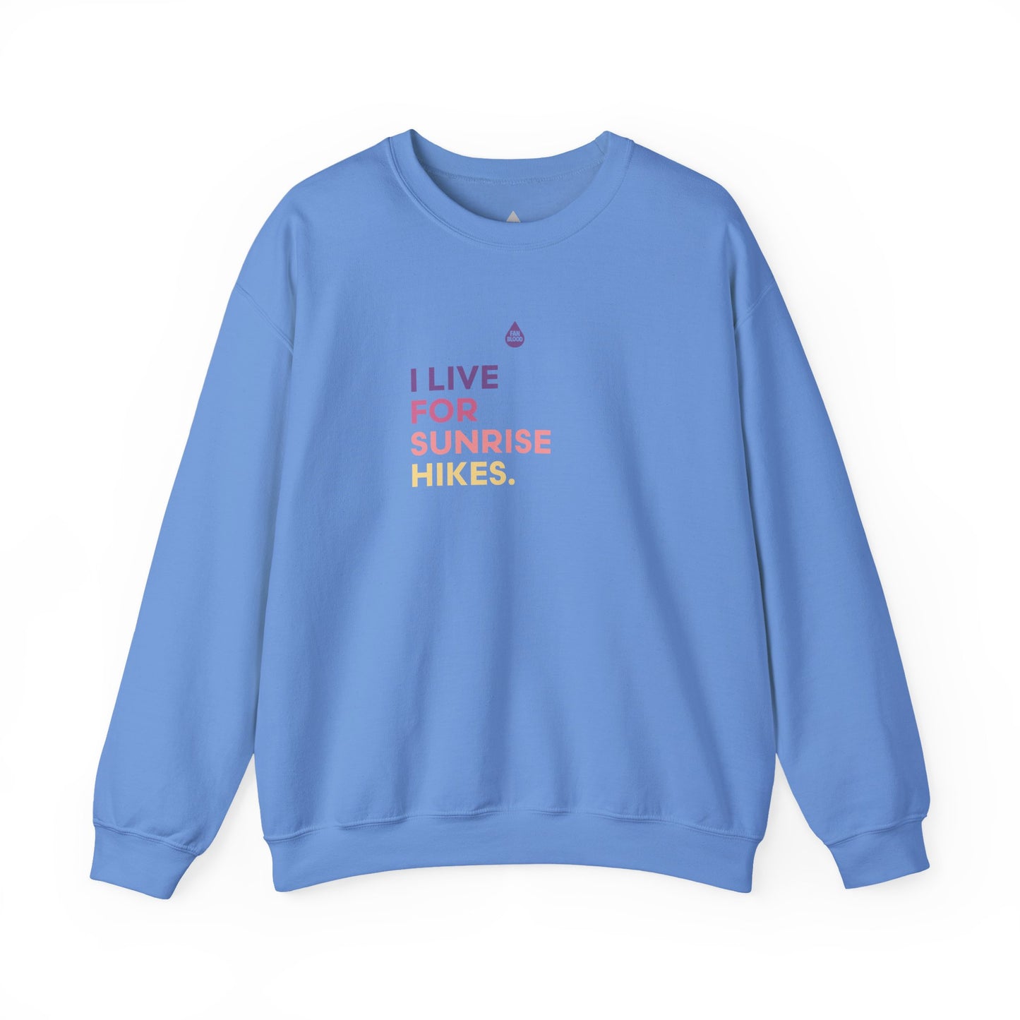 Live For Sunrise Hikes Sweatshirt