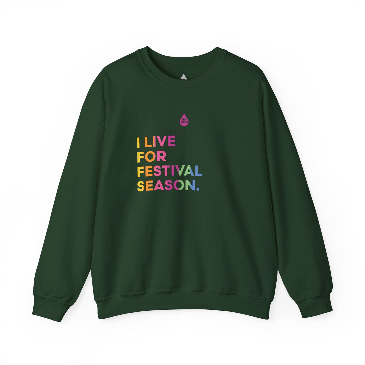 Live For Festival Season Sweatshirt