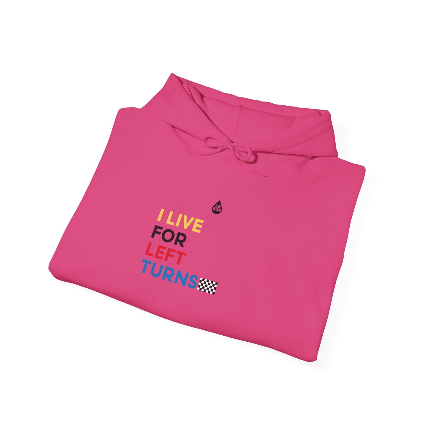 Live For Left Turns Hoodie