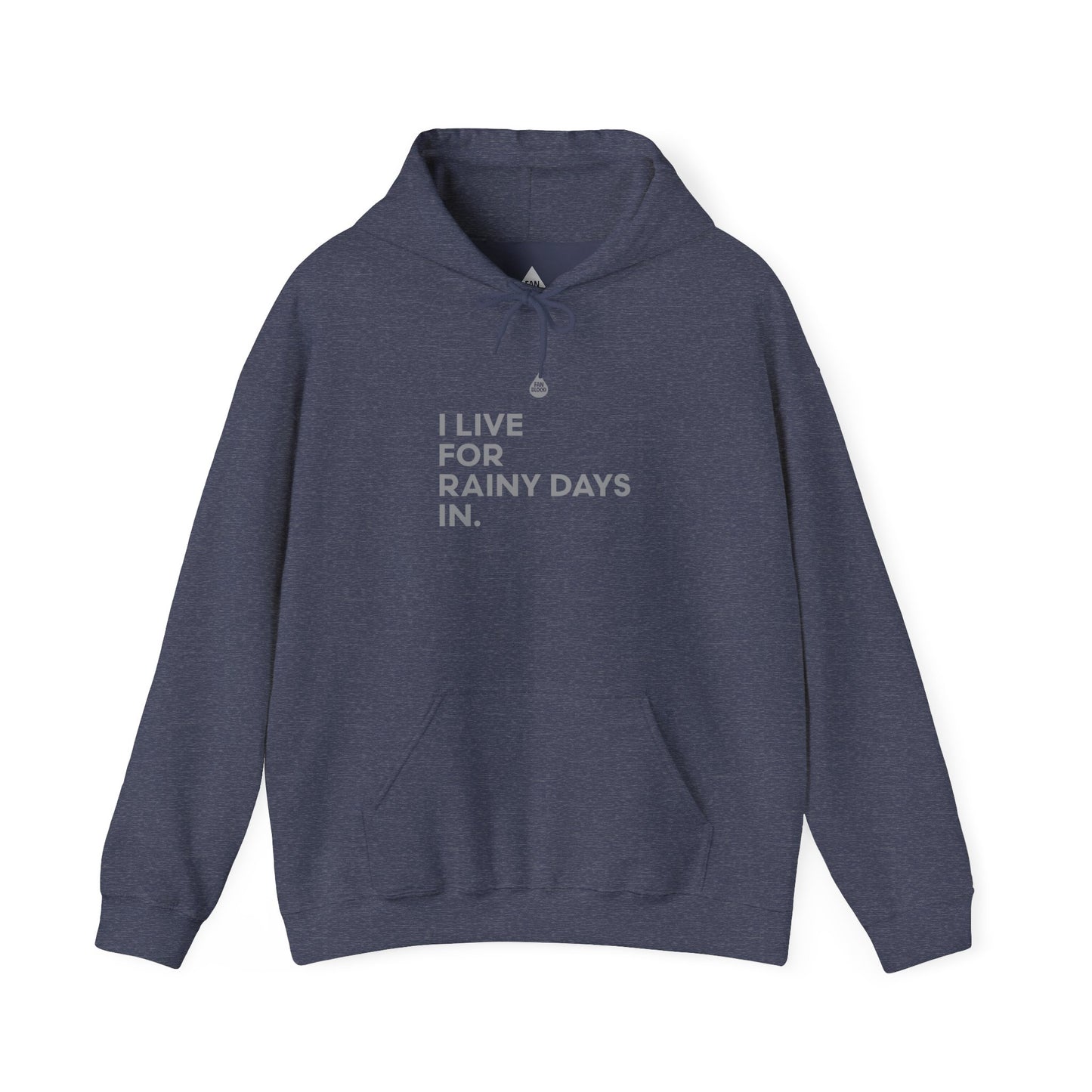 Live For Rainy Days In Hoodie
