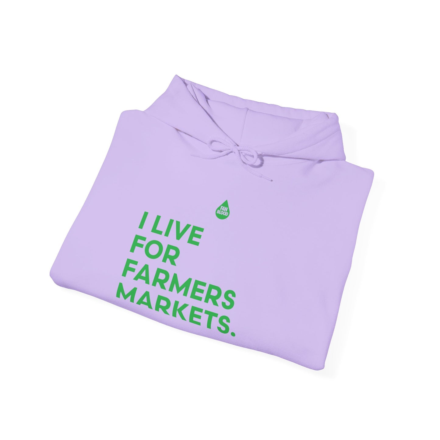 Live For Farmers Markets Hoodie