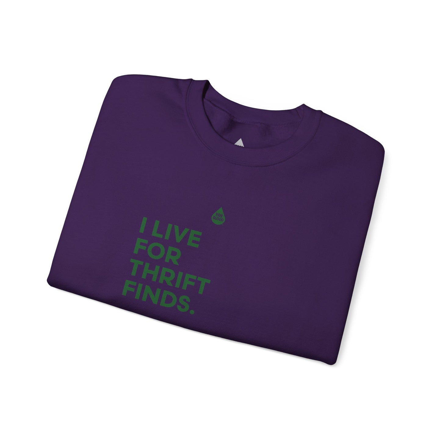 Live For Thrift Finds Sweatshirt