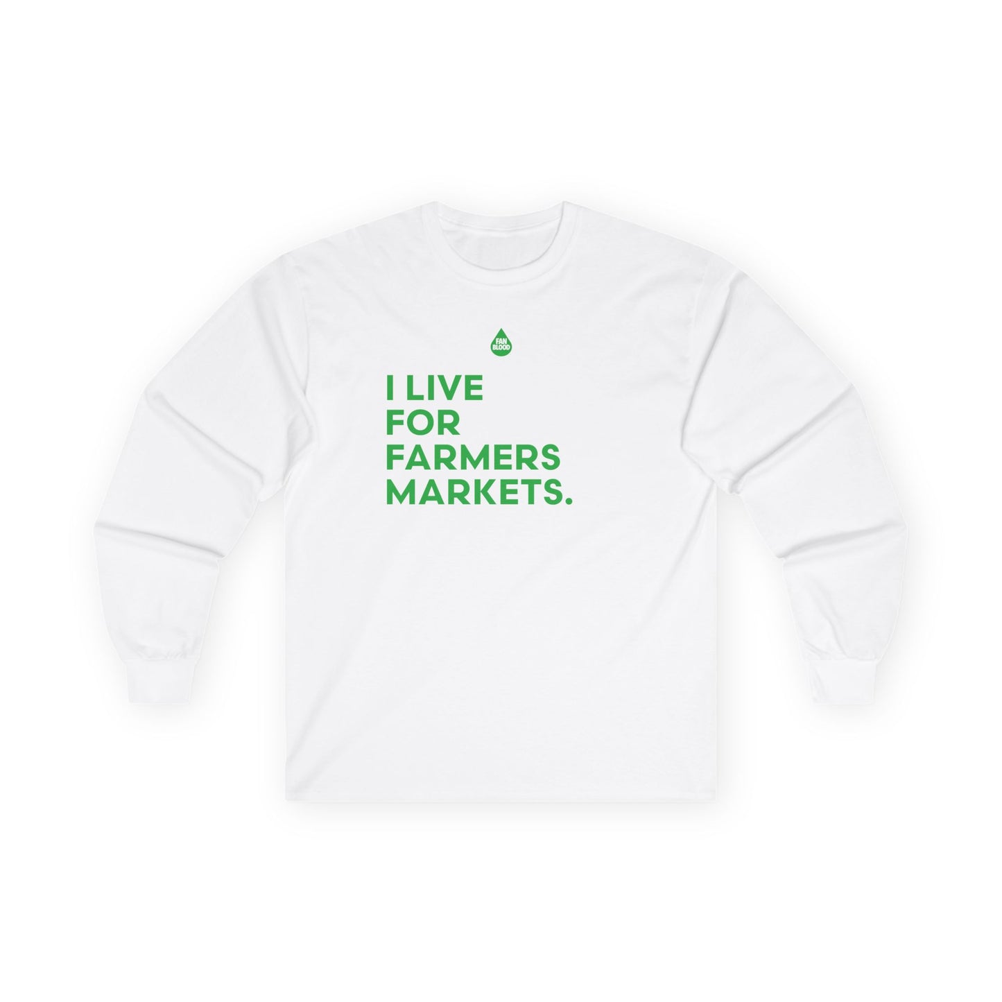Live For Farmers Markets Long Sleeve T