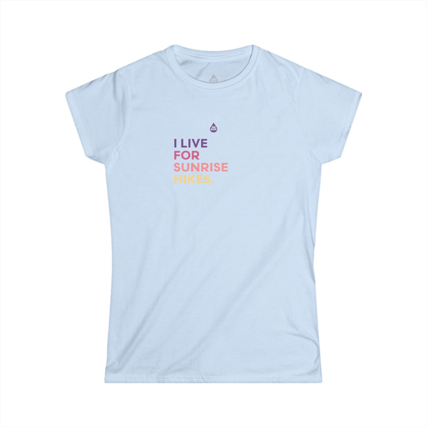 Live For Sunrise Hikes Women's T