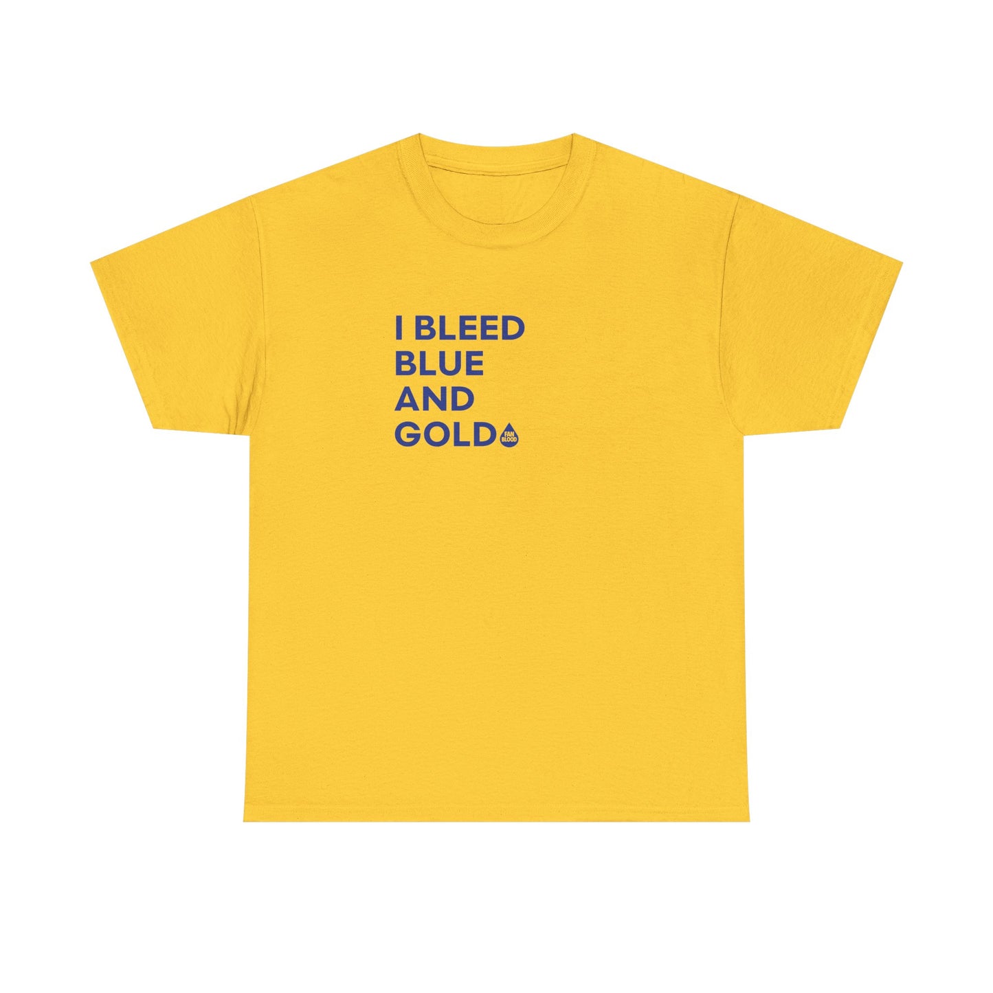 I Bleed Blue & Gold T