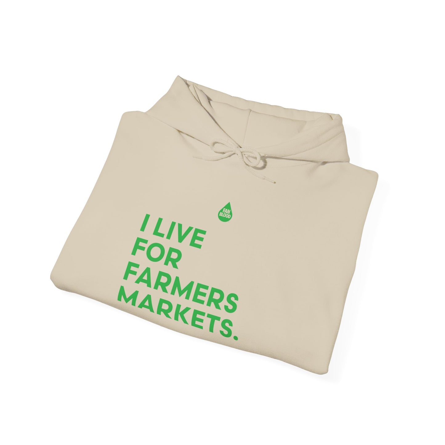 Live For Farmers Markets Hoodie