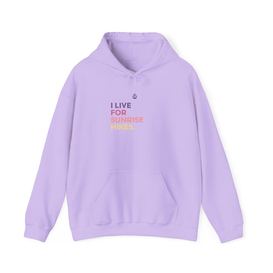 Live For Sunrise Hikes Hoodie