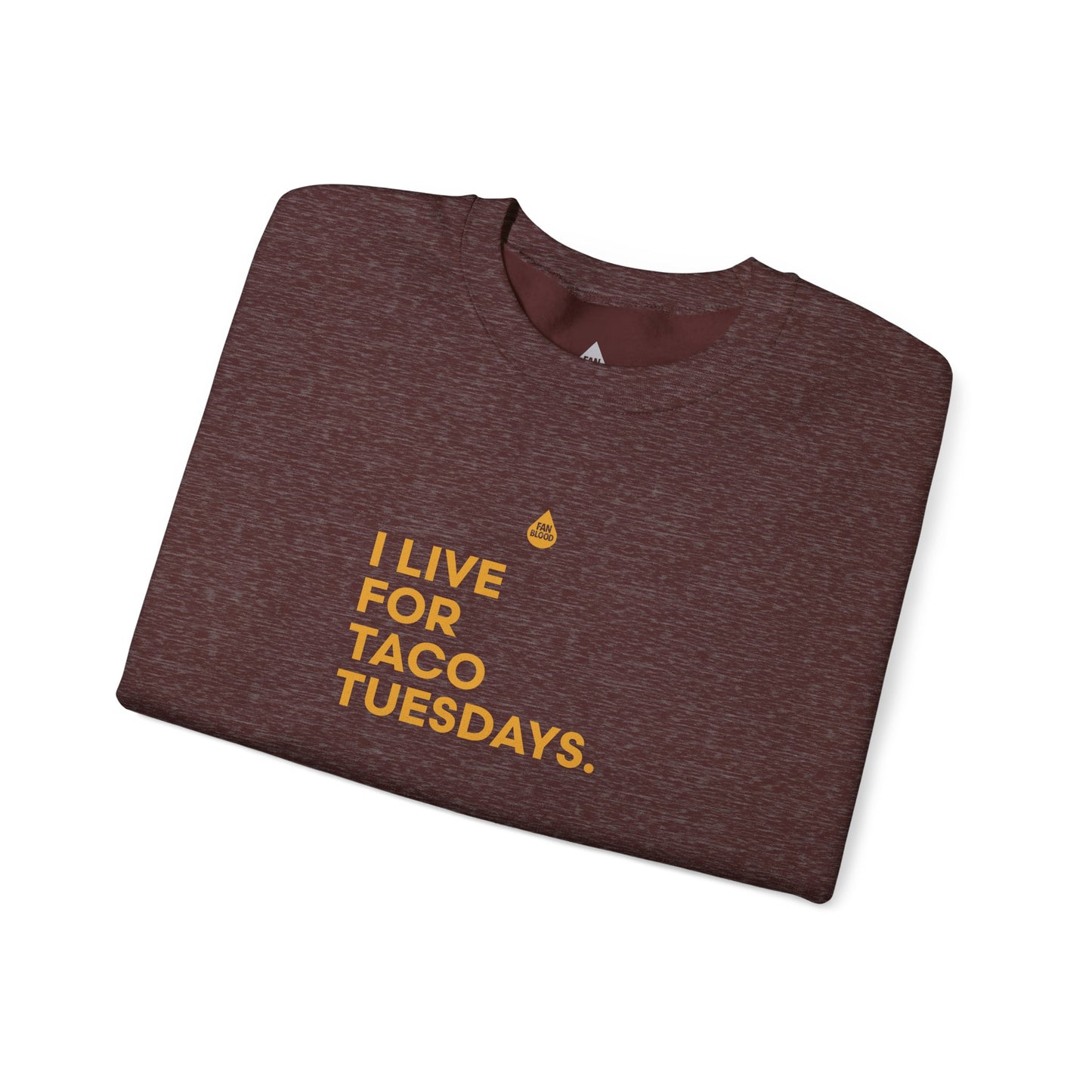 Live For Taco Tuesdays Sweatshirt