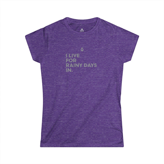 Live For Rainy Days In Women's T