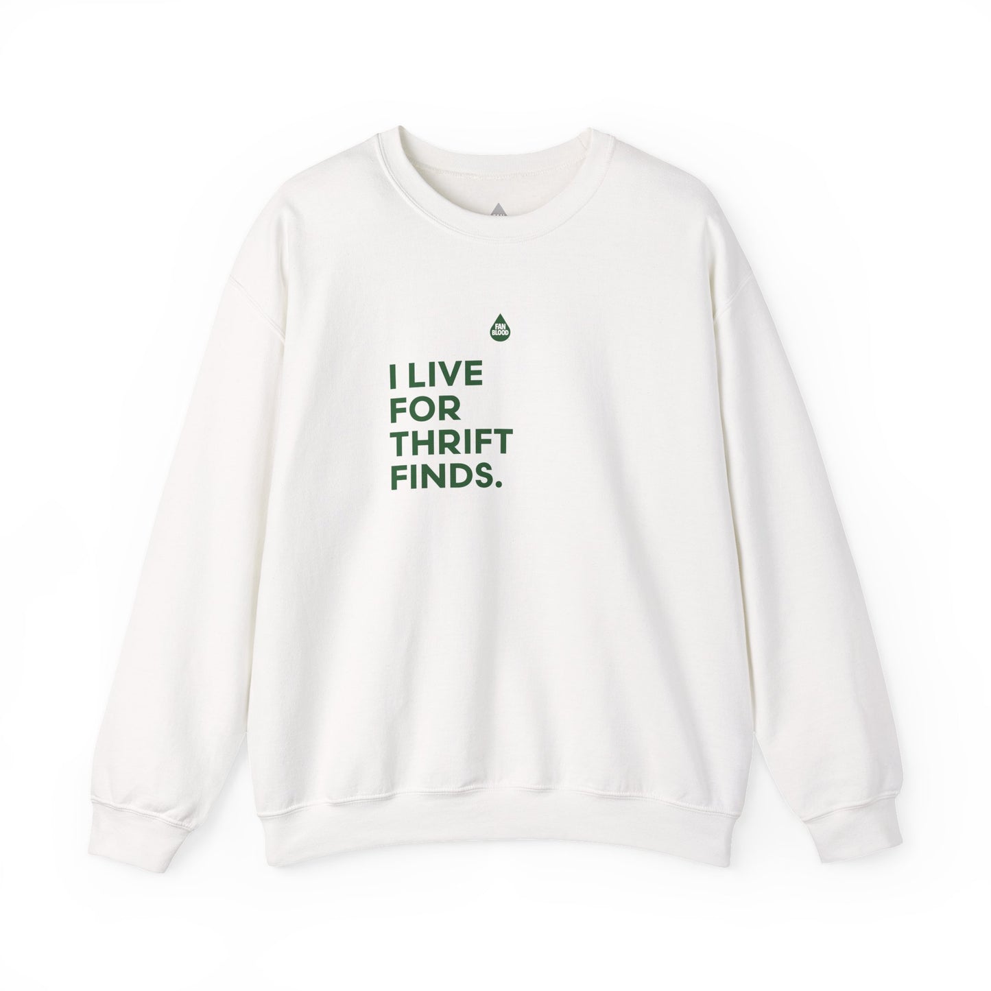 Live For Thrift Finds Sweatshirt